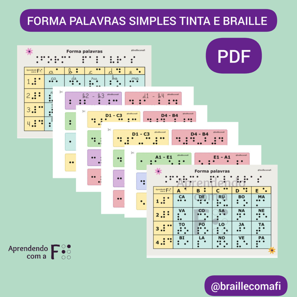 Descrição: Card com fundo verde claro. Na parte superior, texto: "Forma Palavras Sílabas Simples Tinta e Braille PDF". Abaixo, algumas páginas do arquivo sobrepostas. Nas páginas, uma tabela de sílabas, e cartelas com indicação de localização das sílabas para formar palavras. Escritas em tinta e Braille(representado por pontos na cor oreta).