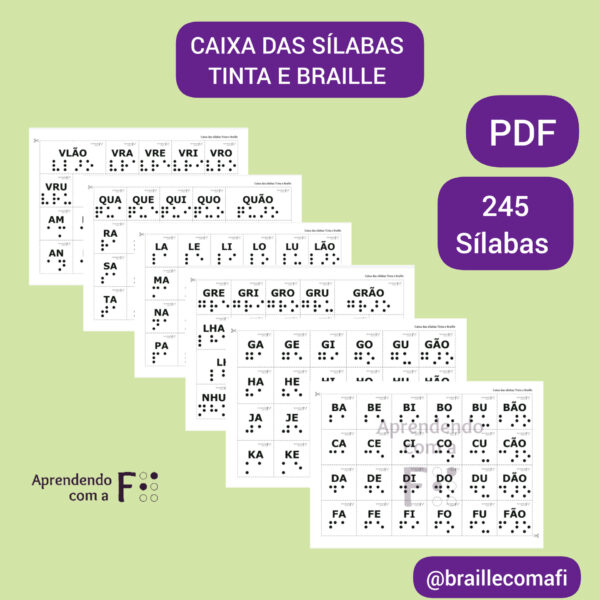 Descrição: Card com fundo verde claro. Na parte superior, Texto: "Caixa das Sílabas Tinta e Braille PDF". Abaixo, páginas do arquivo sobrepostas. Nas páginas, cartelas com sílabas simples e complexas, escritas em tinta e Braille(representado por pontos na cor preta).